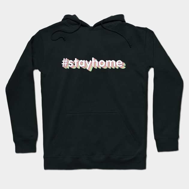 #stayhome Hoodie by  magiccatto